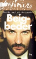 Frédéric Beigbeder: Povídky psané pod vlivem extáze (brož.)