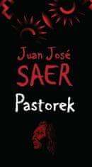 Juan José Saer: Pastorek