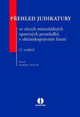 Robert Waltr: Přehled judikatury ve věcech mimořádných opravných prostředků v občanskoprávním