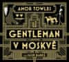 Amor Towles: Gentleman v Moskvě - 2CDmp3