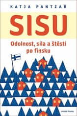 Katja Pantzar: Sisu Odolnost, síla a štěstí po finsku