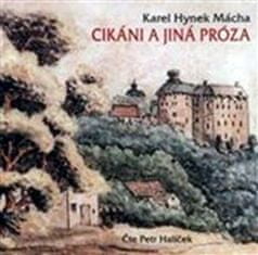 Karel Hynek Mácha: Cikáni a jiná próza