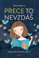 Helena Žižková: Přece to nevzdáš