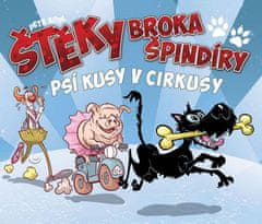 Petr Kopl: Štěky Broka Špindíry Psí kusy v cirkusy - 2