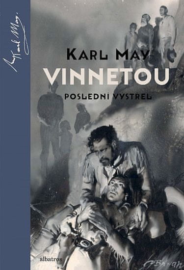 Karl May: Vinnetou - Poslední výstřel