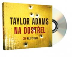 Taylor Adams: Na dostřel - CDmp3 (Čte Filip Švarc)