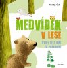 Natalja Čub: Medvídek v lese