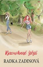 Radka Zadinová: Rozcuchané štěstí