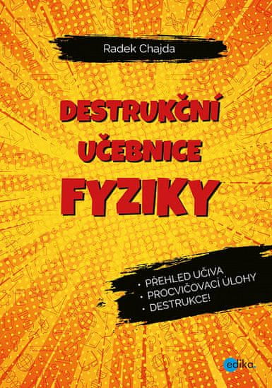 Radek Chajda: Destrukční učebnice fyziky