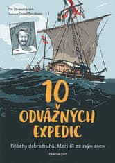 Pia Stromstadová: 10 odvážných expedic