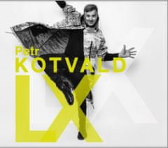 Petr Kotvald: Petr Kotvald LX