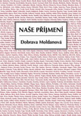 Dobrava Moldanová: Naše příjmení