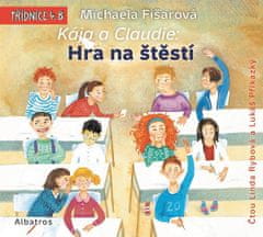 Michaela Fišarová: Kája a Claudie: Hra na štěstí (audiokniha pro děti)