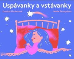 Daniela Fischerová: Uspávanky a vstávanky