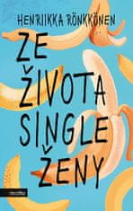 Henriikka Rönkkönen: Ze života single ženy