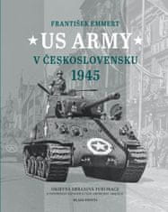 František Emmert: US Army v Československu 1945