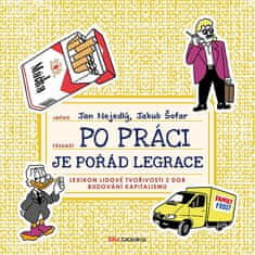 Jan Nejedlý: Po práci je pořád legrace