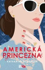 Katharine McGeeová: Americká princezna