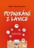 Pavel Štrunc: Podnikání z lavice - Jak rozjet první projekt: Jednoduše, krok po kroku