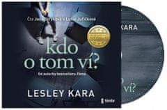 Lesley Kara: Kdo o tom ví? - audioknihovna