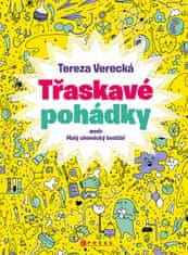 Tereza Verecká: Třaskavé pohádky - aneb Malý chemický bestiář