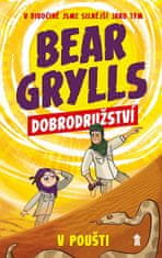 Bear Grylls: Bear Grylls: Dobrodružství v poušti