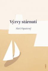 Aleš Opatrný: Výzvy stárnutí