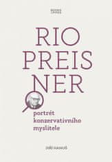 Jiří Hanuš: Rio Preisner - Portrét konzervativního myslitele