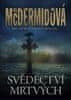 Val McDermidová: Svědectví mrtvých