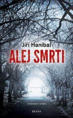 Jiří Hanibal: Alej smrti