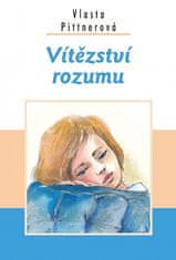 Vlasta Pittnerová: Vítězství rozumu