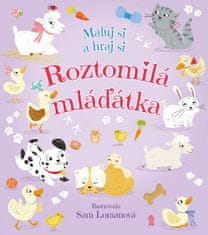 Sam Williams: Roztomilá mláďátka - Maluj si a hraj