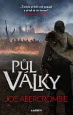 Joe Abercrombie: Půl války