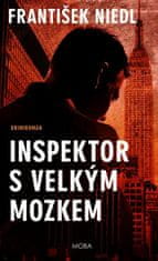 František Niedl: Inspektor s velkým mozkem