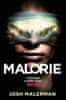 Josh Malerman: Malorie