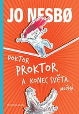 Jo Nesbo: Doktor Proktor a konec světa. Možná...