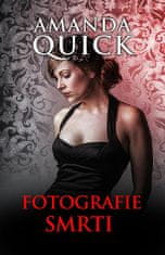 Amanda Quick: Fotografie smrti