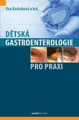 Eva Karásková: Dětská gastroenterologie pro praxi