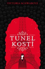 Victoria Schwabová: Tunel kostí (Cassidy Blake 2)