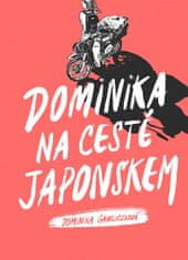 Dominika Gawliczková: Dominika na cestě Japonskem