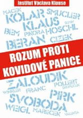 Václav a kolektiv Klaus: Rozum proti kovidové panice