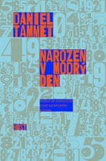 Daniel Tammet: Narozen v modrý den - Pohled do neobyčejné mysli autistického savanta