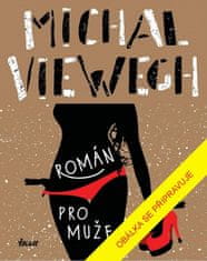 Michal Viewegh: Román pro muže