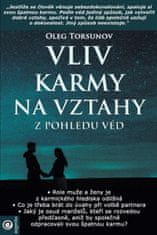 Oleg Torsunov: Vliv karmy na vztahy z pohledu véd