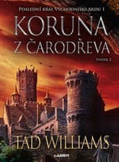 Tad Williams: Koruna z čarodřeva - 2. kniha