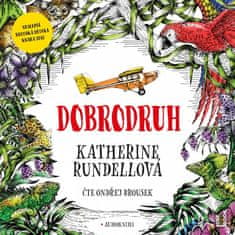 Katherine Rundellová: Dobrodruh - CDmp3 (Čte Ondřej Brousek)