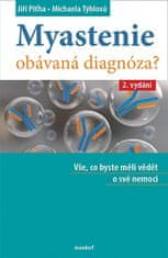 Jiří Piťha: Myastenie - Obávaná diagnóza?