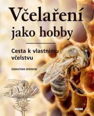 Sebastian Spiewok: Včelaření jako hobby - Cesta k vlastnímu včelstvu