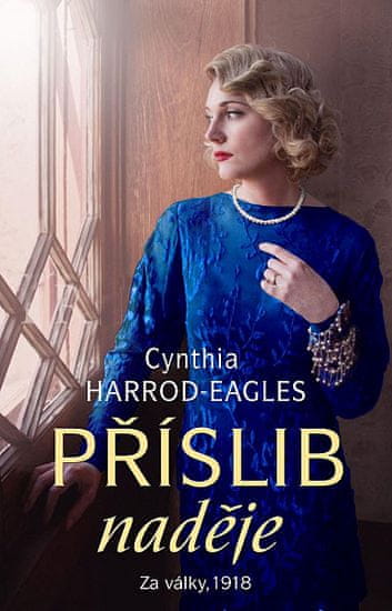 Cynthia Harrod-Eagles: Za války, 1918: Příslib naděje