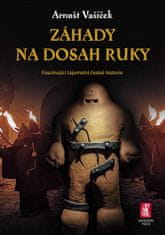 Arnošt Vašíček: Záhady na dosah ruky